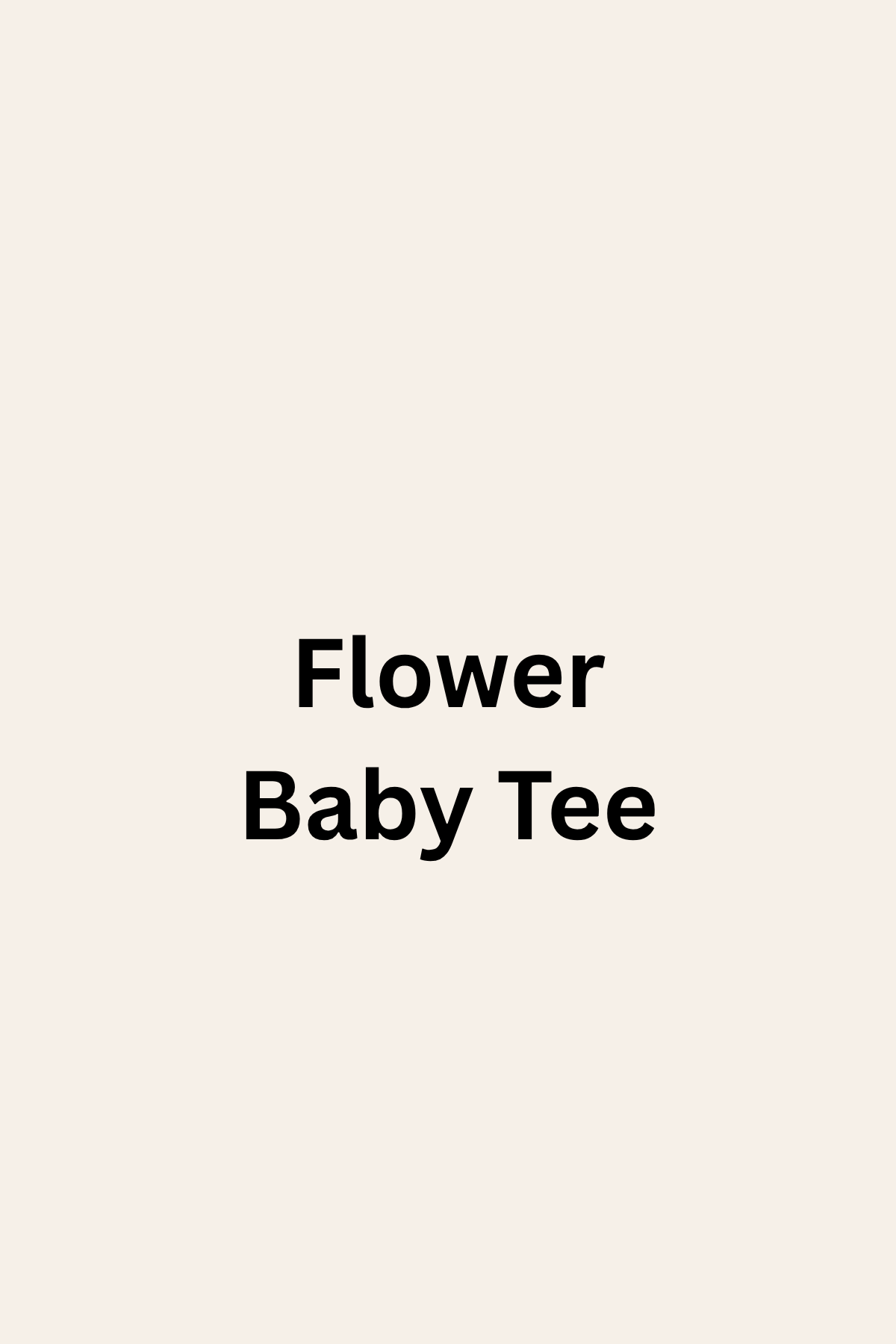 Flower Baby Tee